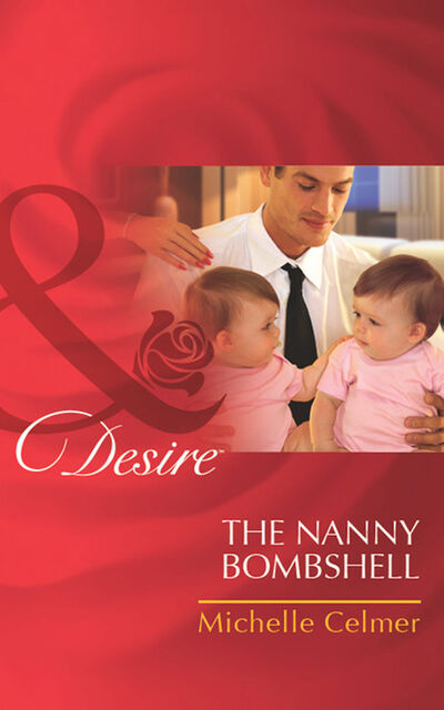 Книга: The Nanny Bombshell (Michelle Celmer) ; HarperCollins