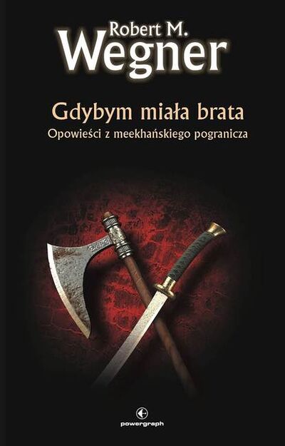 Книга: Gdybym miała brata (Robert M.Wegner) ; PDW