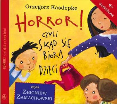 Книга: Horror, czyli skąd się biorą dzieci (Grzegorz Kasdepke) ; PDW