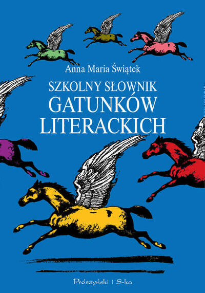 Книга: Szkolny słownik gatunków literackich (Anna Maria Świątek) ; PDW
