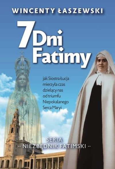 Книга: 7 dni Fatimy (Wincenty Łaszewski) ; PDW