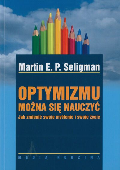 Книга: Optymizmu można się nauczyć (Мартин Селигман) ; PDW