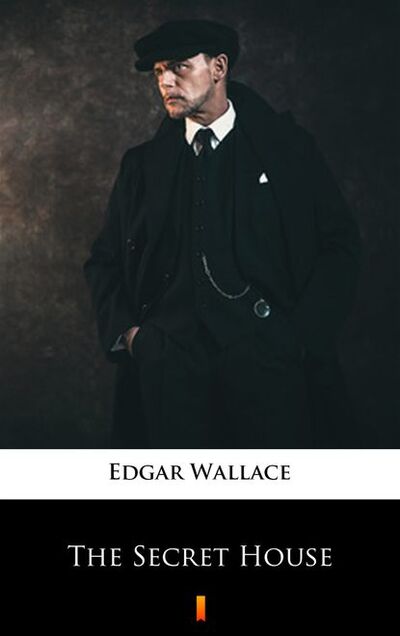 Книга: The Secret House (Edgar Wallace) ; PDW