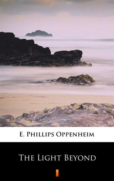 Книга: The Light Beyond (E. Phillips Oppenheim) ; PDW