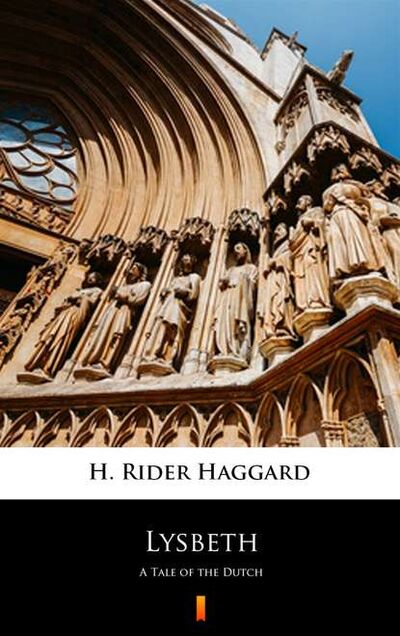 Книга: Lysbeth (H. Rider Haggard) ; PDW