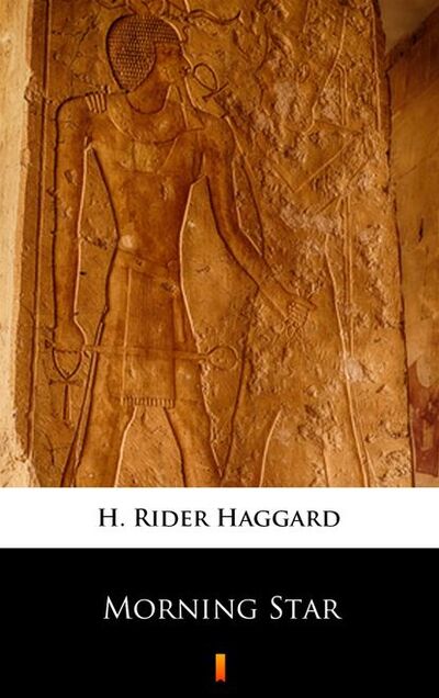 Книга: Morning Star (H. Rider Haggard) ; PDW