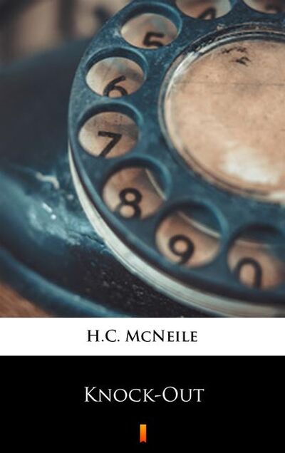 Книга: Knock-Out (H.C. McNeile) ; PDW