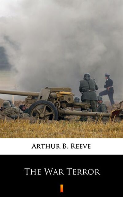 Книга: The War Terror (Arthur B. Reeve) ; PDW