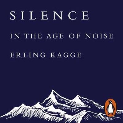Книга: Silence (Erling Kagge) ; Gardners Books