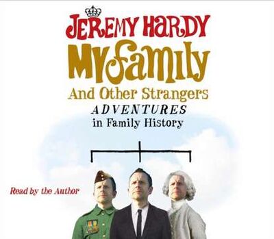 Книга: My Family and Other Strangers (Jeremy Hardy) ; Gardners Books