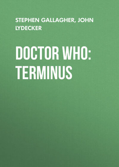 Книга: Doctor Who: Terminus (Stephen Gallagher) ; Gardners Books