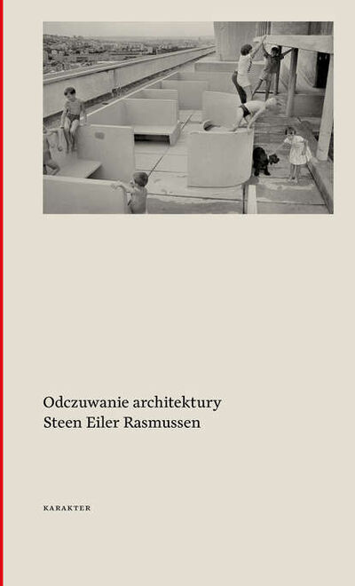 Книга: Odczuwanie architektury (Steen Eiler Rasmussen) ; PDW