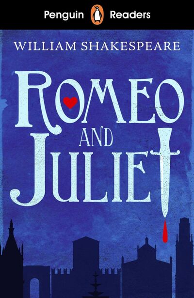 Книга: Romeo and Juliet (Starter) +audio (Shakespeare William) ; Penguin
