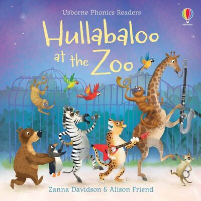 Книга: Hullabaloo at the Zoo (Davidson Zanna) ; Usborne, 2020 