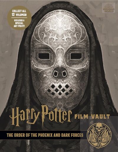 Книга: Harry Potter. The Film Vault - Volume 8. The Order of the Phoenix and Dark Forces (Revenson Jody) ; Titan Books, 2020 