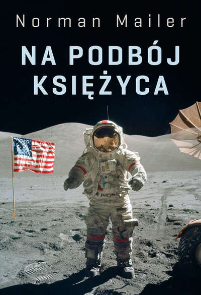 Книга: Na podbój Księżyca (Norman Mailer) ; PDW