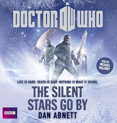 Книга: Doctor Who: The Silent Stars Go By (Dan (Author) Abnett) ; Gardners Books