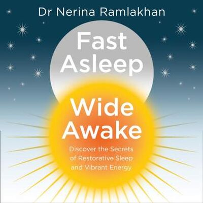 Книга: Fast Asleep, Wide Awake (Nerina Ramlakhan) ; Gardners Books