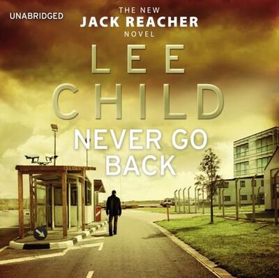 Книга: Never Go Back (Ли Чайлд) ; Gardners Books