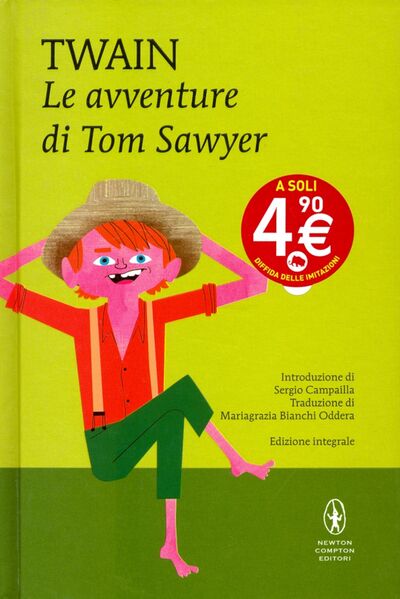 Книга: Le avventure di Tom Sawyer (Twain Mark) ; Newton Compton, 2015 