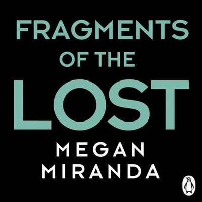 Книга: Fragments of the Lost (Меган Миранда) ; Gardners Books