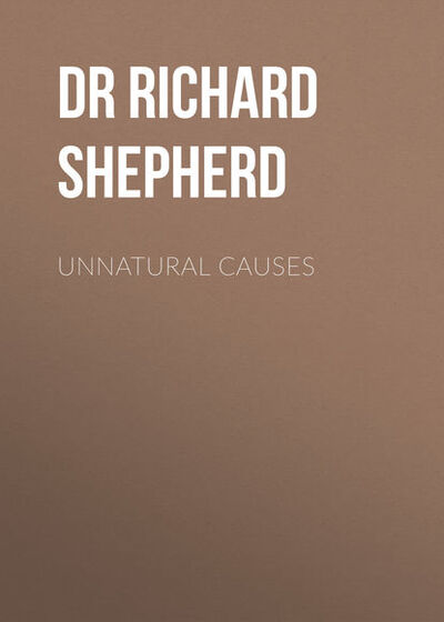 Книга: Unnatural Causes (Dr Richard Shepherd) ; Gardners Books