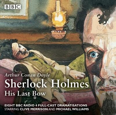 Книга: Sherlock Holmes: His Last Bow (Артур Конан Дойл) ; Gardners Books