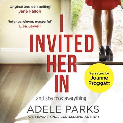 Книга: I Invited Her In (Adele Parks) ; Gardners Books