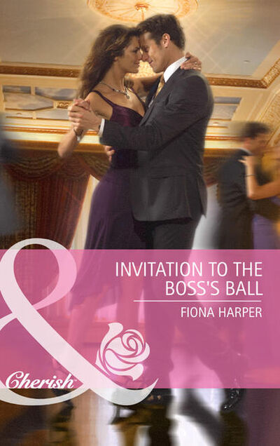 Книга: Invitation to the Boss's Ball (Fiona Harper) ; HarperCollins