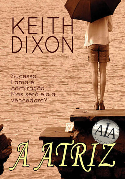 Книга: A Atriz (Keith Dixon) ; Tektime S.r.l.s.