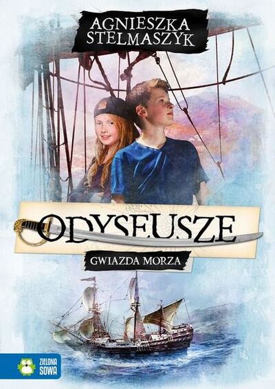 Книга: Odyseusze Tom 1 Gwiazda Morza (Agnieszka Stelmaszyk) ; OSDW Azymut