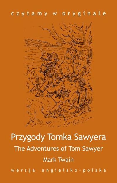 Книга: The Adventures of Tom Sawyer Przygody Tomka Sawyera (Herman Melville) ; OSDW Azymut