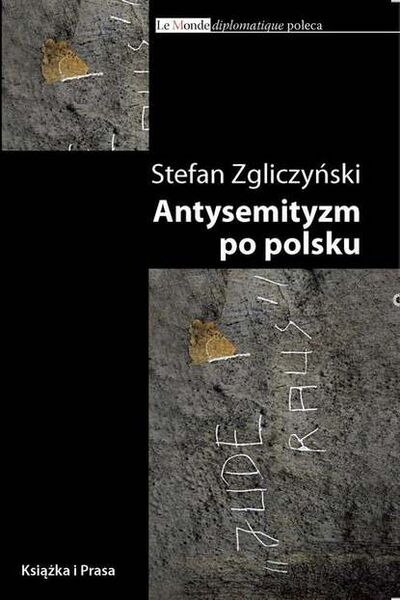 Книга: Antysemityzm po polsku (Stefan Zgliczyński) ; OSDW Azymut