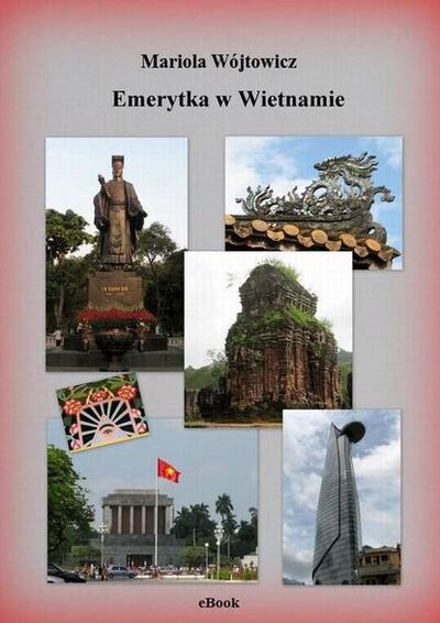 Книга: Emerytka w Wietnamie (Mariola Wójtowicz) ; OSDW Azymut