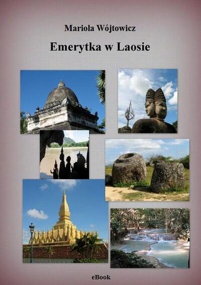 Книга: Emerytka w Laosie (Mariola Wójtowicz) ; OSDW Azymut