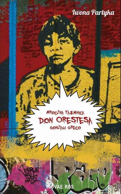 Книга: Mroczna tajemnica Don Orestesa Gonzagi Greco (Iwona Partyka) ; OSDW Azymut