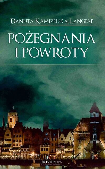 Книга: Pożegnania i powroty (Danuta Kamizelska-Langpap) ; OSDW Azymut