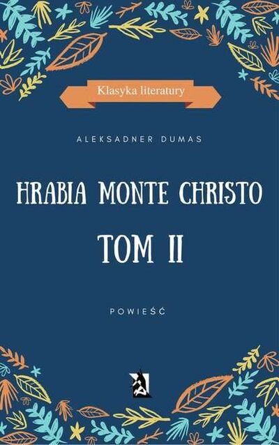 Книга: Hrabia Monte Christo. Tom II (Aleksander Dumas (ojciec)) ; OSDW Azymut