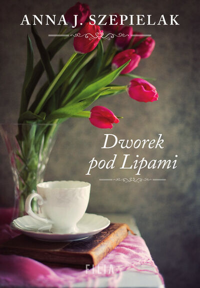 Книга: Dworek pod Lipami (Anna J. Szepielak) ; OSDW Azymut