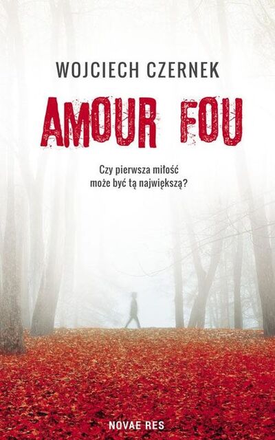 Книга: Amour Fou (Wojciech Czernek) ; OSDW Azymut