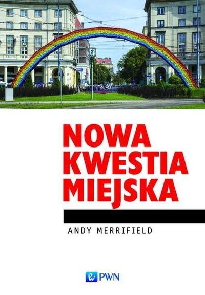Книга: Nowa kwestia miejska (Andy Merrifield) ; OSDW Azymut