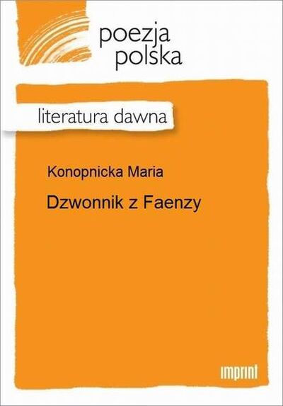 Книга: Dzwonnik z Faenzy (Maria Konopnicka) ; OSDW Azymut