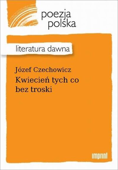 Книга: Kwiecień tych co bez troski (Józef Czechowicz) ; OSDW Azymut