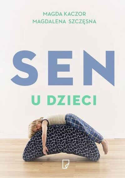 Книга: Sen u dzieci (Magda Kaczor) ; OSDW Azymut
