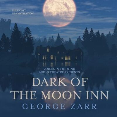 Книга: Dark of the Moon Inn (George Zarr) ; Gardners Books