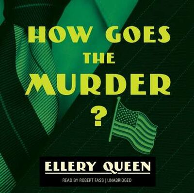 Книга: How Goes the Murder? (Ellery Queen) ; Gardners Books