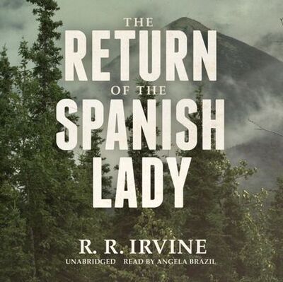 Книга: Return of the Spanish Lady (Robert R. Irvine) ; Gardners Books