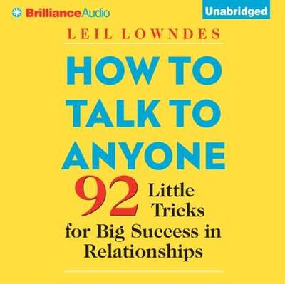 Книга: How to Talk to Anyone (Leil Lowndes) ; Gardners Books