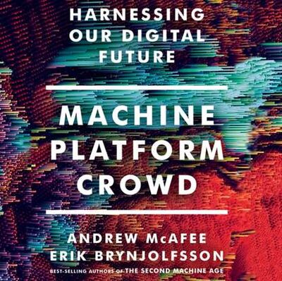 Книга: Machine, Platform, Crowd (Erik Brynjolfsson) ; Gardners Books