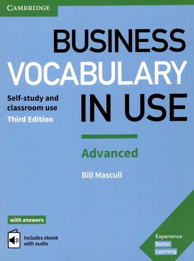 Книга: Business Vocabulary in Use. Advanced. Book with Answers and Enhanced ebook (Mascull Bill) ; Cambridge, 2017 